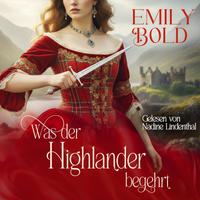 View audiobook of Was der Highlander begehrt by Emily Bold