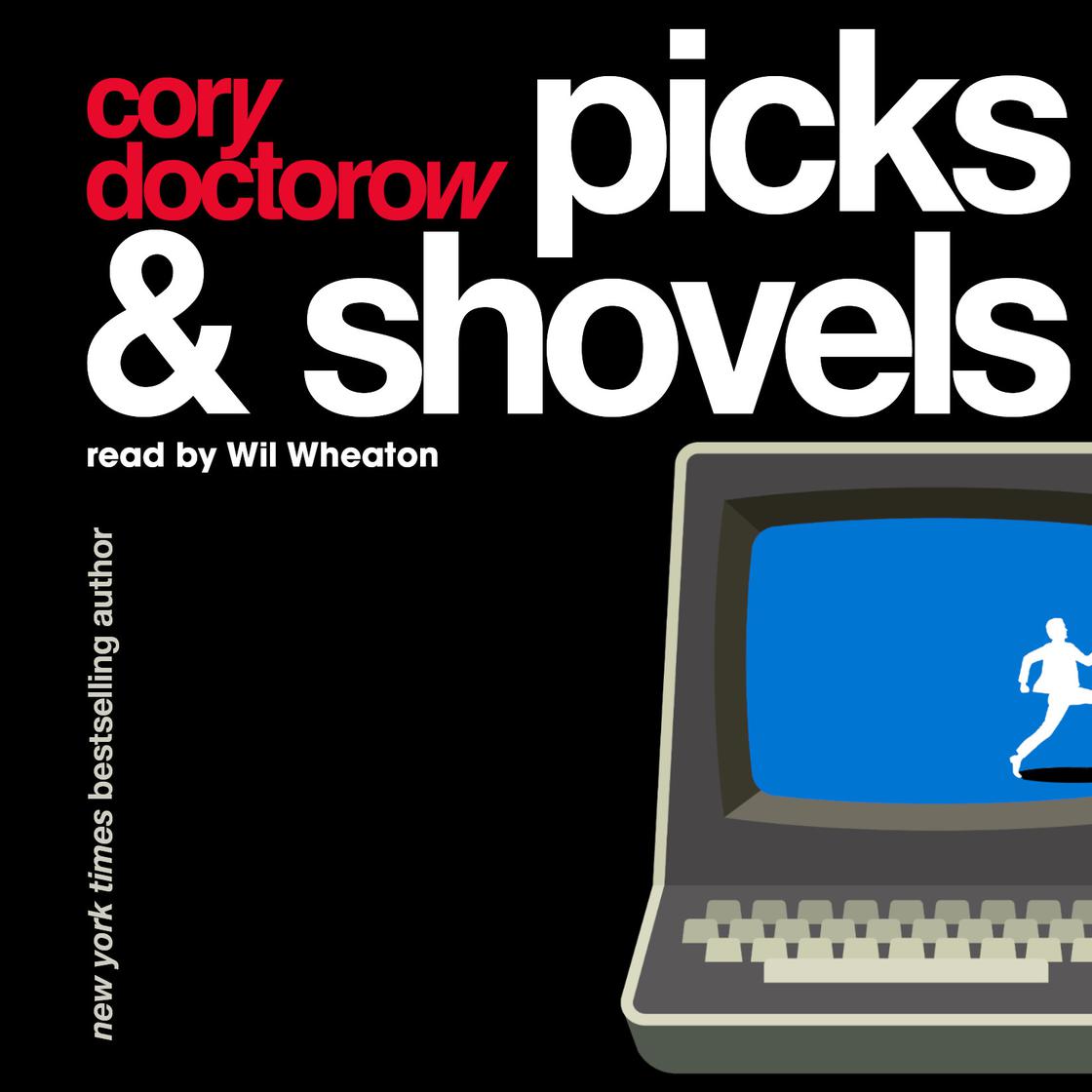 View audiobook of Picks and Shovels by Cory Doctorow