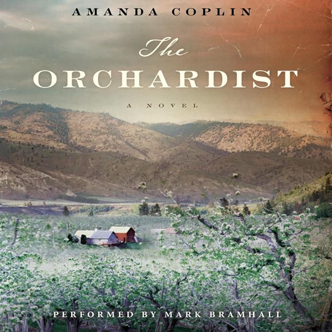 View audiobook of The Orchardist by Amanda Coplin