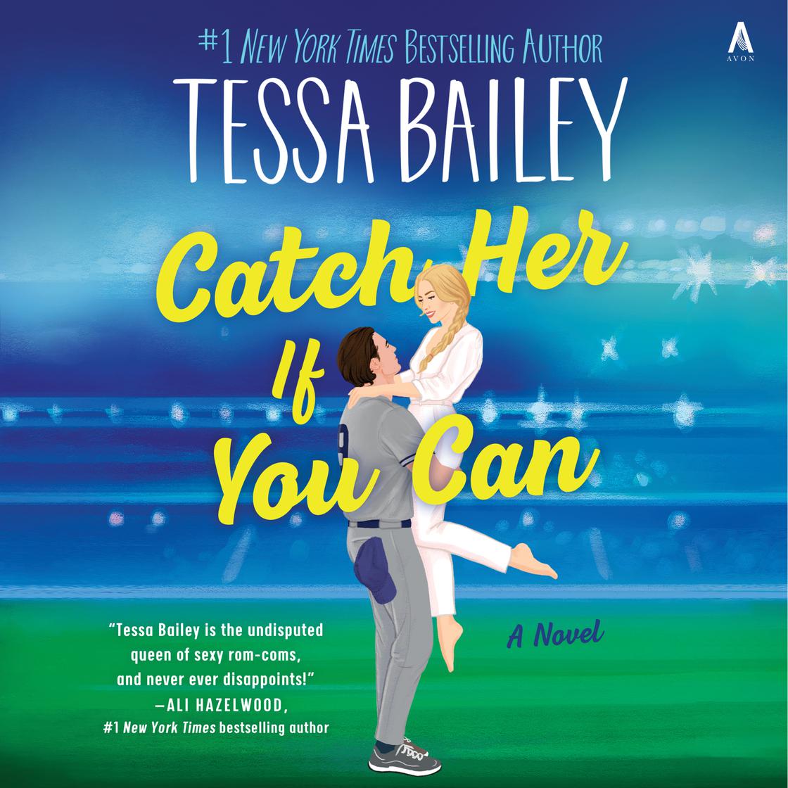 View audiobook of Catch Her If You Can by Tessa Bailey