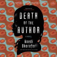 View audiobook of Death of the Author by Nnedi Okorafor