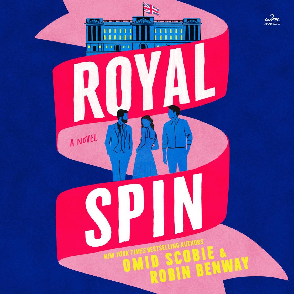 View audiobook of Royal Spin by Omid Scobie & Robin Benway