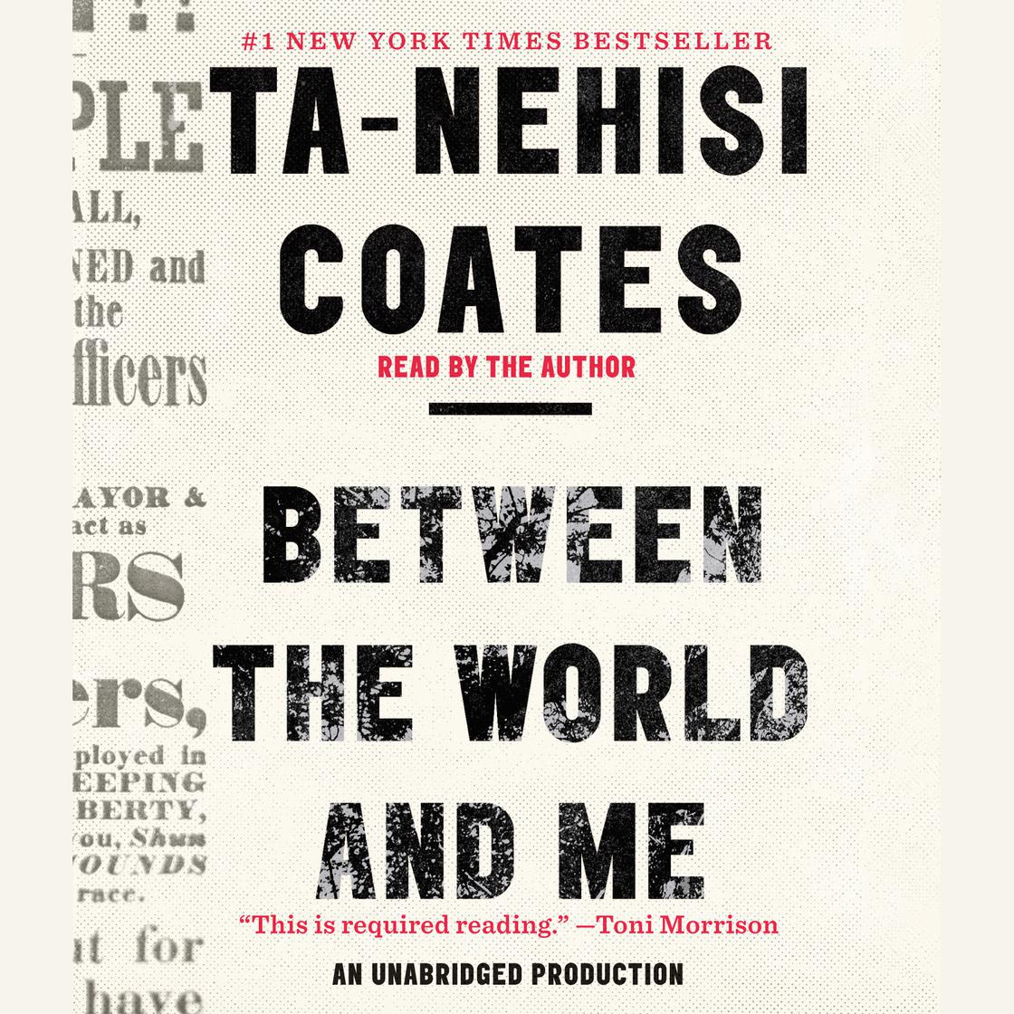 View audiobook of Between the World and Me by Ta-Nehisi Coates