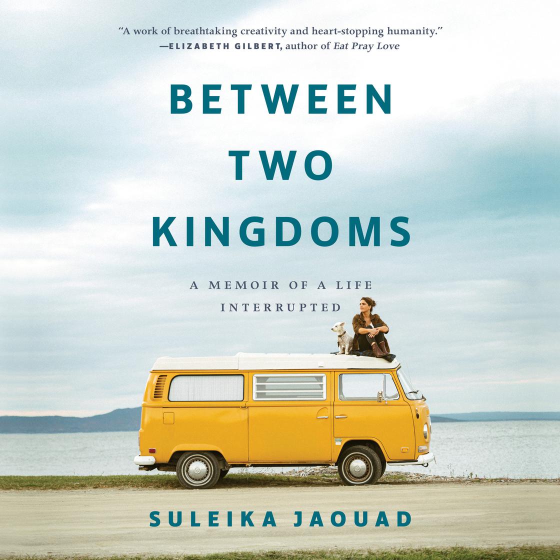 View audiobook of Between Two Kingdoms by Suleika Jaouad