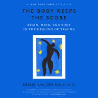 View audiobook of The Body Keeps the Score by Bessel van der Kolk, M.D.