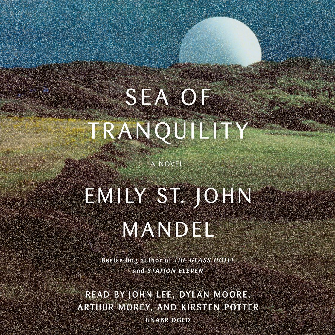 View audiobook of Sea of Tranquility by Emily St. John Mandel