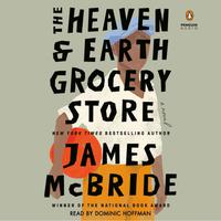 View audiobook of The Heaven & Earth Grocery Store by James McBride