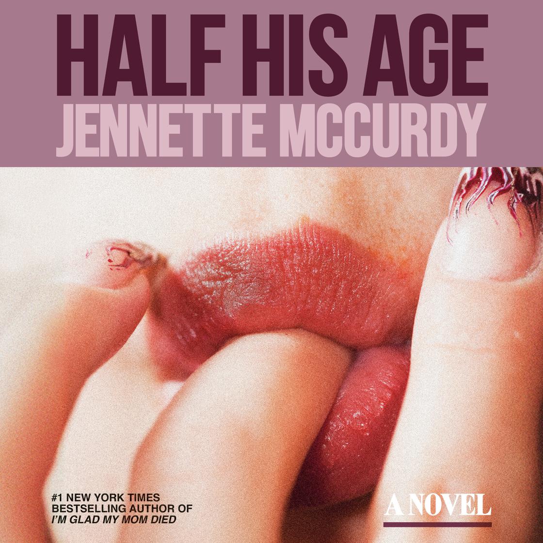 View audiobook of Half His Age by Jennette McCurdy