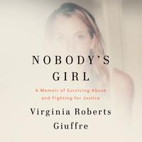 View audiobook of Nobody's Girl by Virginia Roberts Giuffre