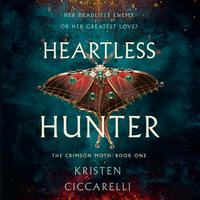 View audiobook of Heartless Hunter by Kristen Ciccarelli