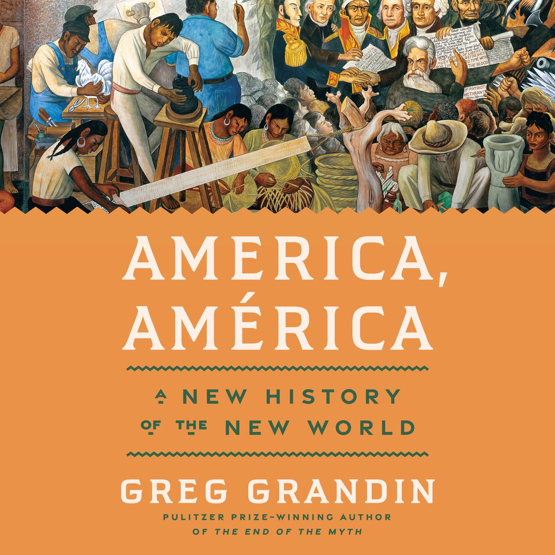 View audiobook of America, América by Greg Grandin