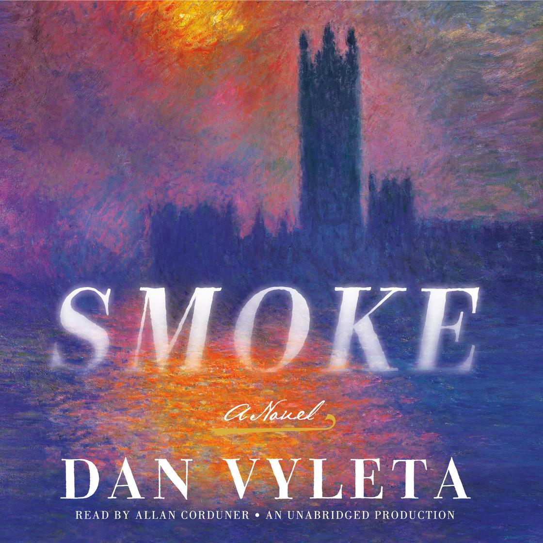 View audiobook of Smoke by Dan Vyleta