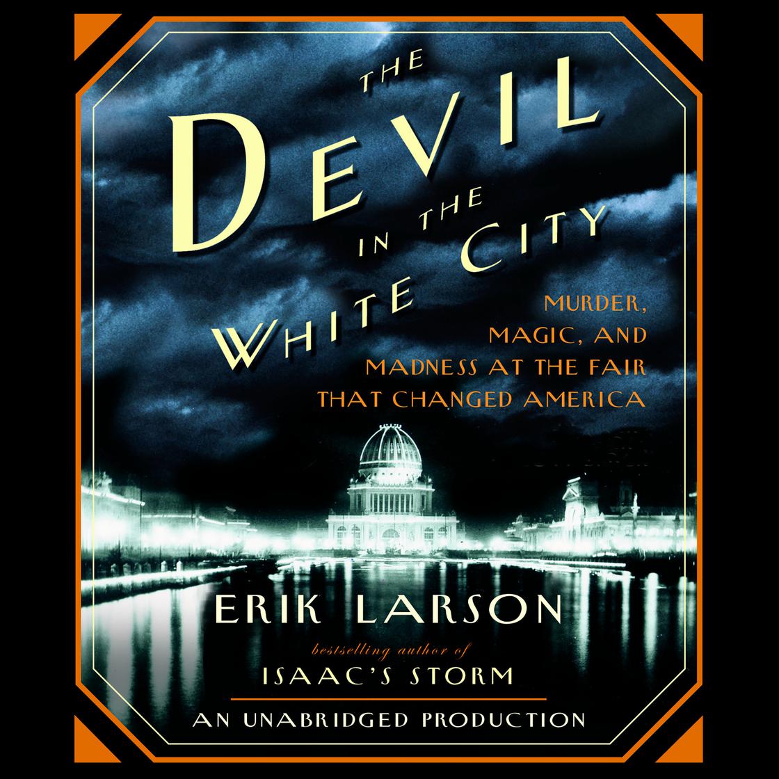 View audiobook of The Devil in the White City by Erik Larson