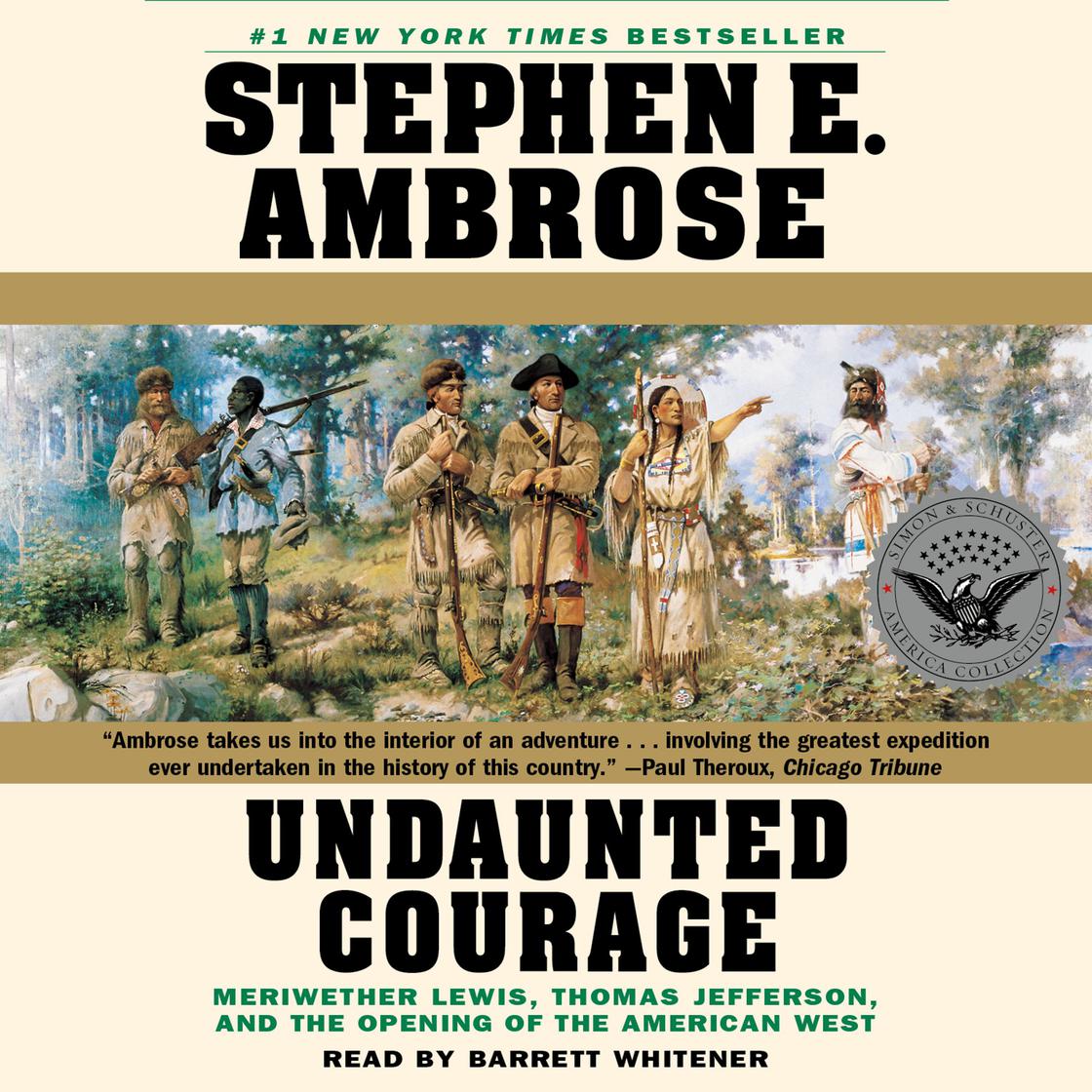 View audiobook of Undaunted Courage by Stephen E. Ambrose