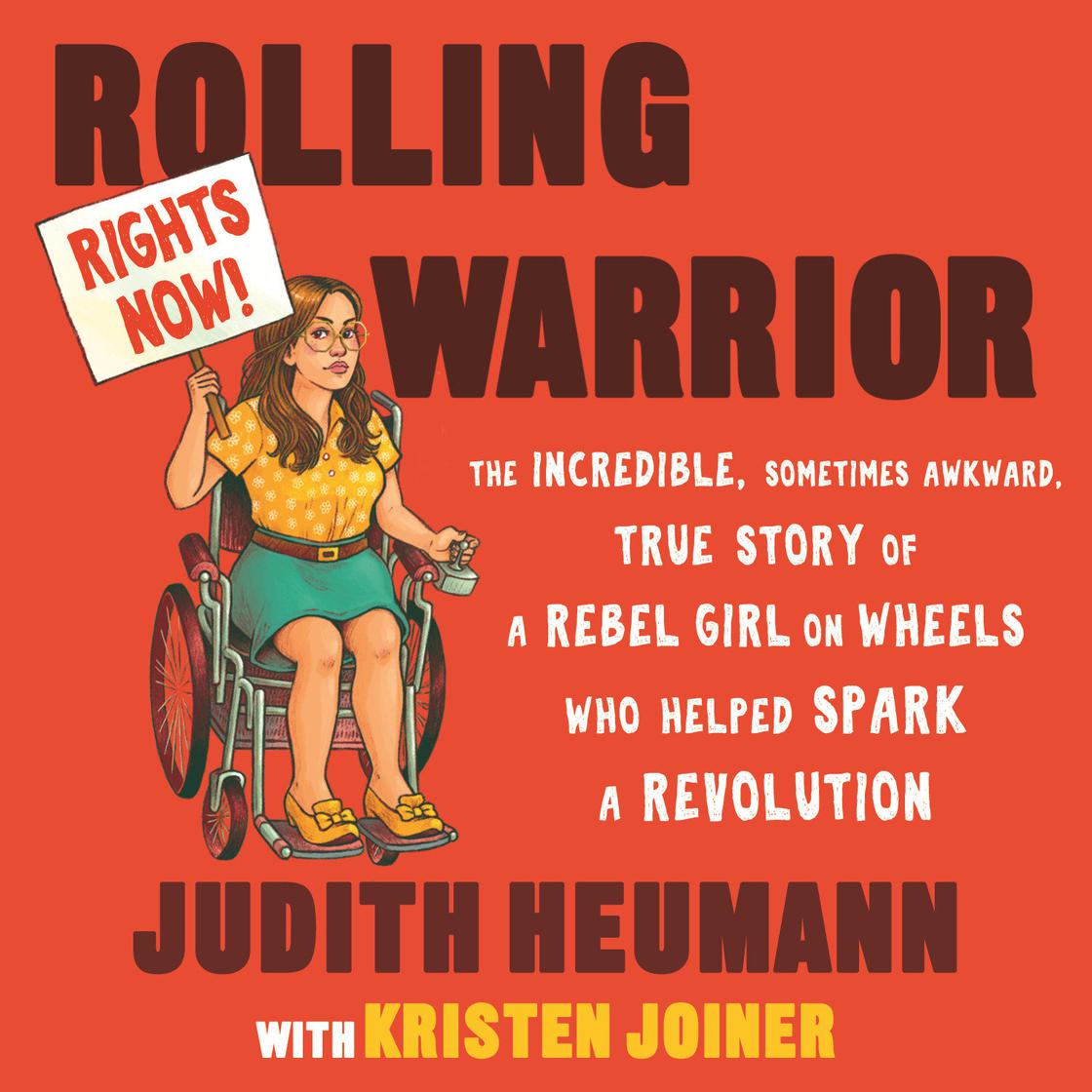 View audiobook of Rolling Warrior by Judith Heumann & Kristen Joiner