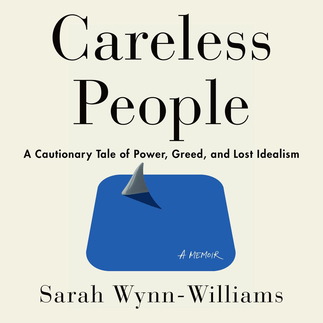 View audiobook of Careless People by Sarah Wynn-Williams