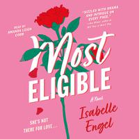 View audiobook of Most Eligible by Isabelle Engel