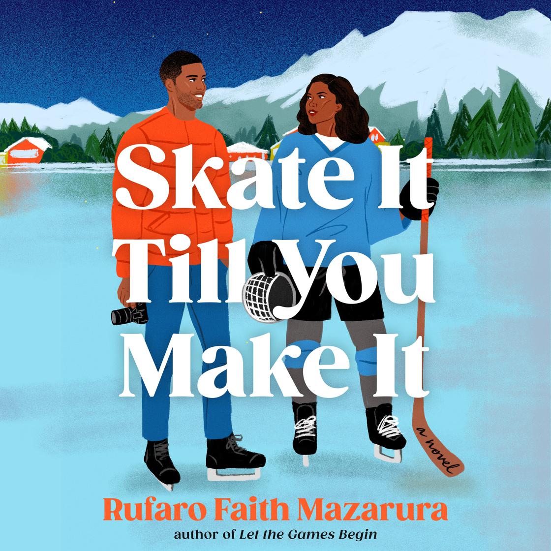 View audiobook of Skate It Till You Make It by Rufaro Faith Mazarura
