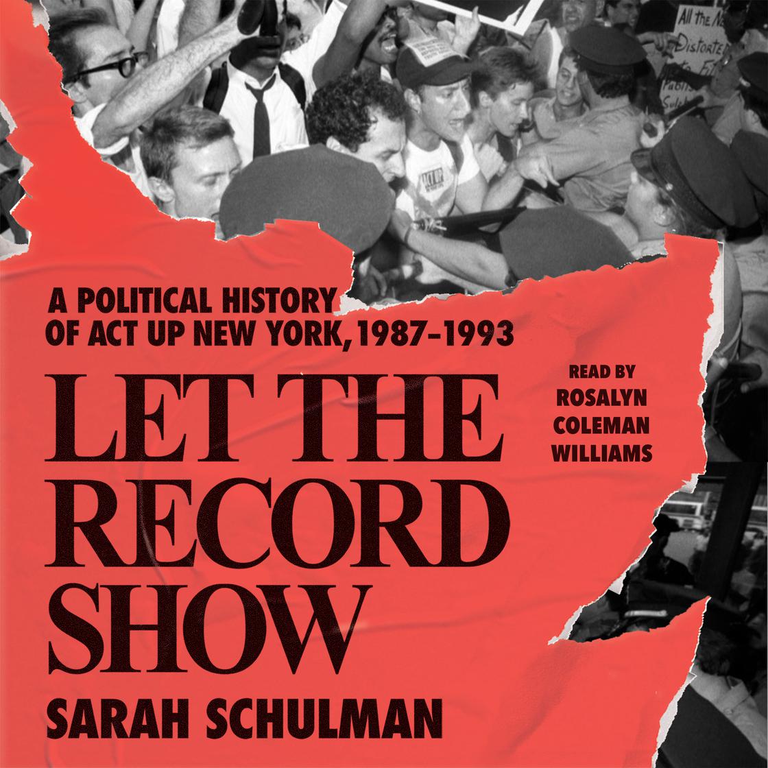 View audiobook of Let the Record Show by Sarah Schulman