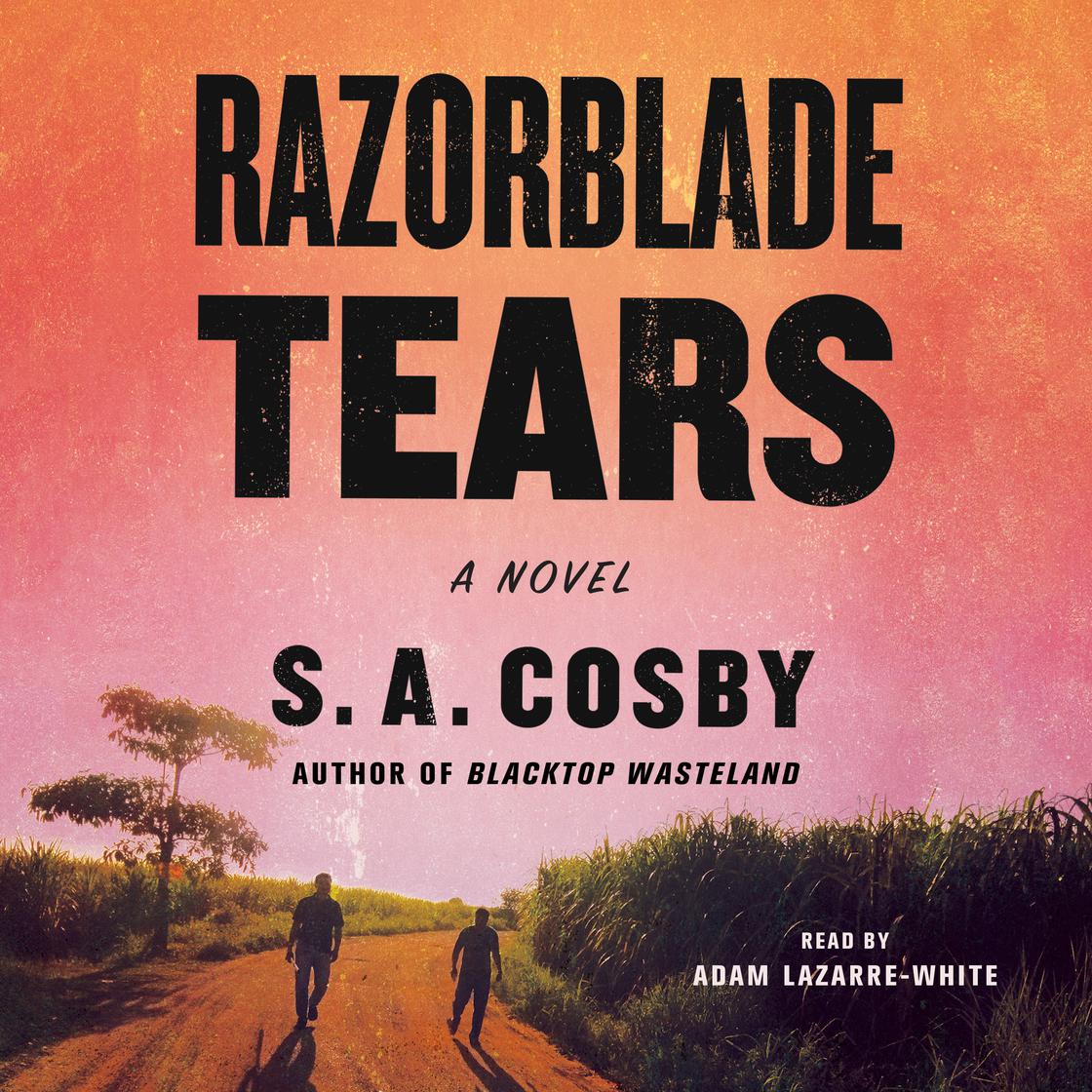 View audiobook of Razorblade Tears by S. A. Cosby