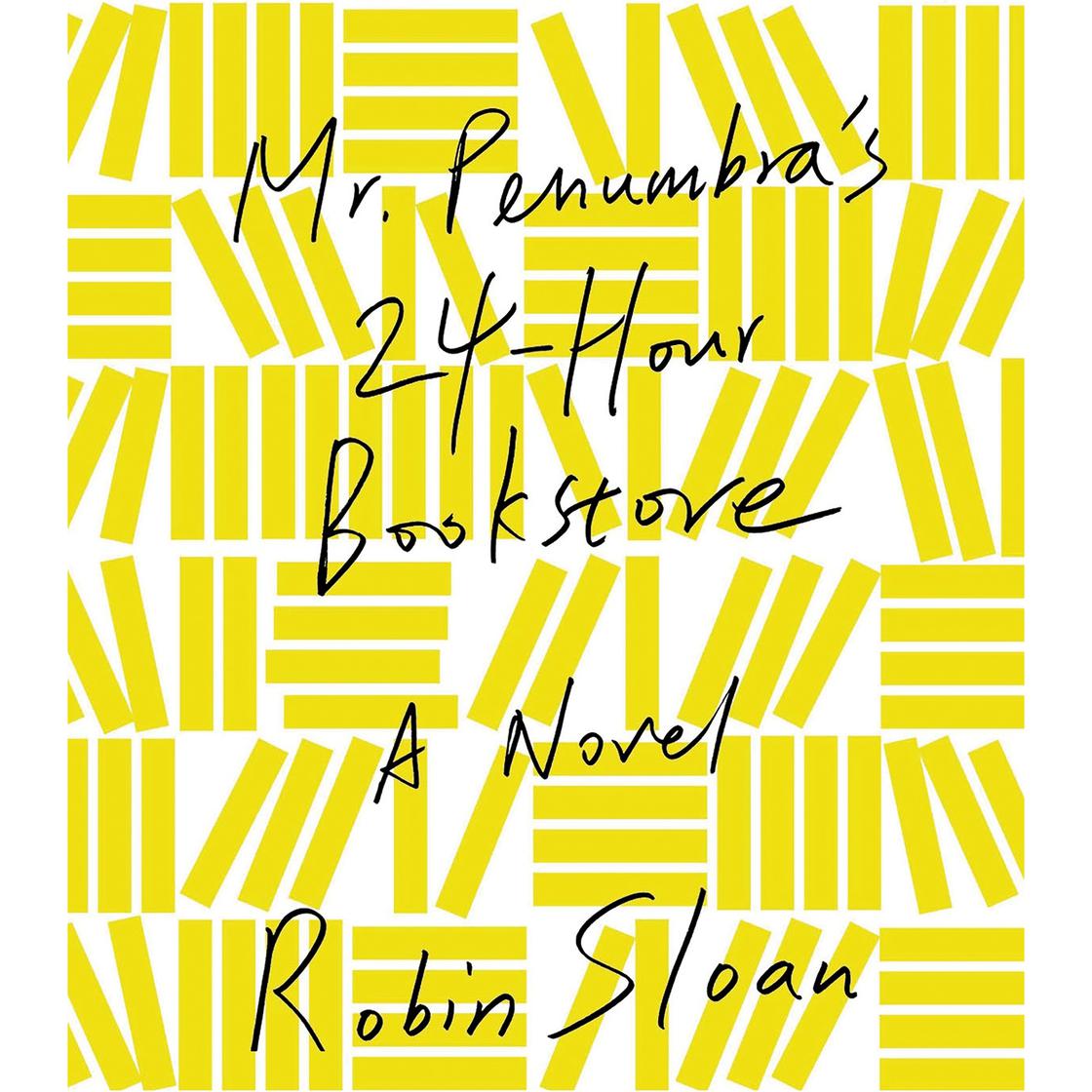 View audiobook of Mr. Penumbra's 24-Hour Bookstore by Robin Sloan