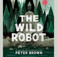 View audiobook of The Wild Robot by Peter Brown