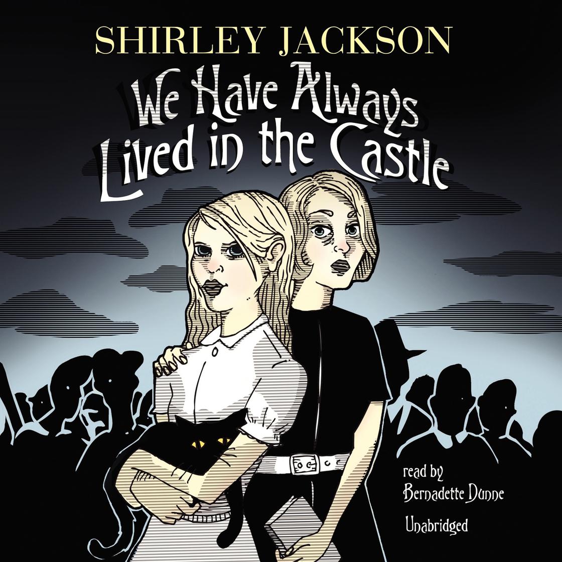 View audiobook of We Have Always Lived in the Castle by Shirley Jackson