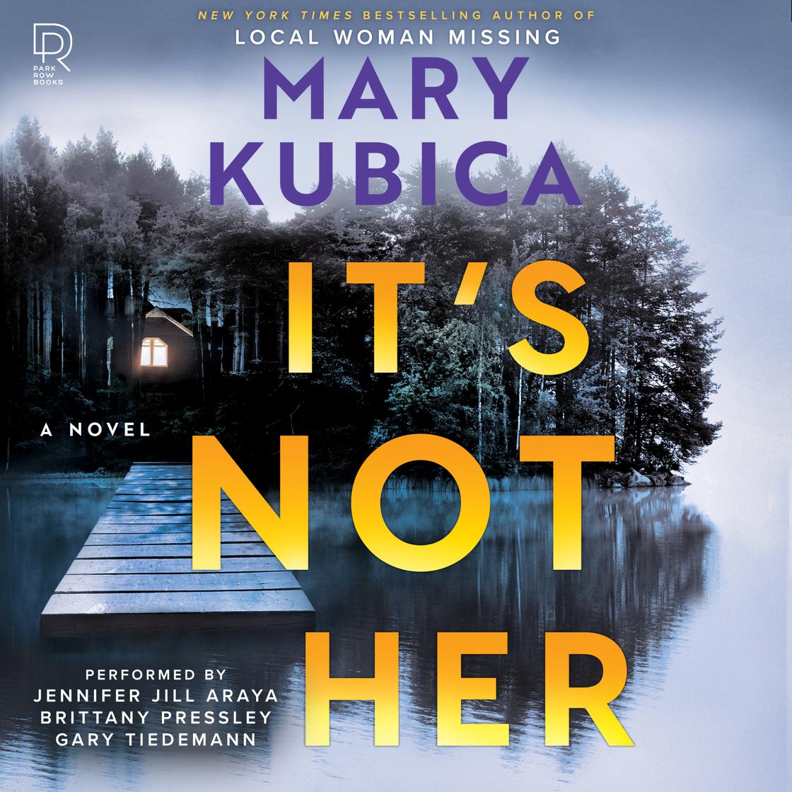 View audiobook of It's Not Her by Mary Kubica