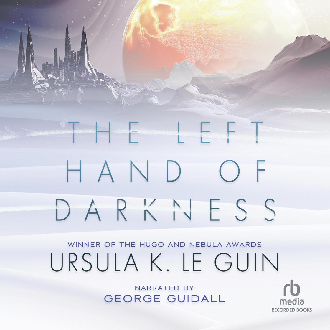 View audiobook of The Left Hand of Darkness by Ursula K. Le Guin