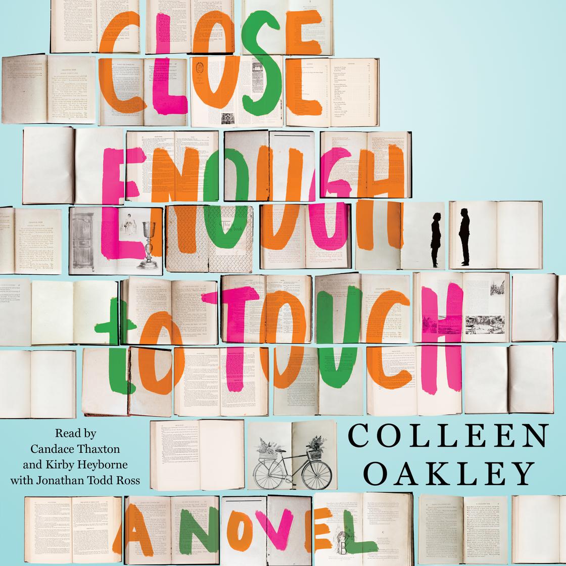 View audiobook of Close Enough to Touch by Colleen Oakley