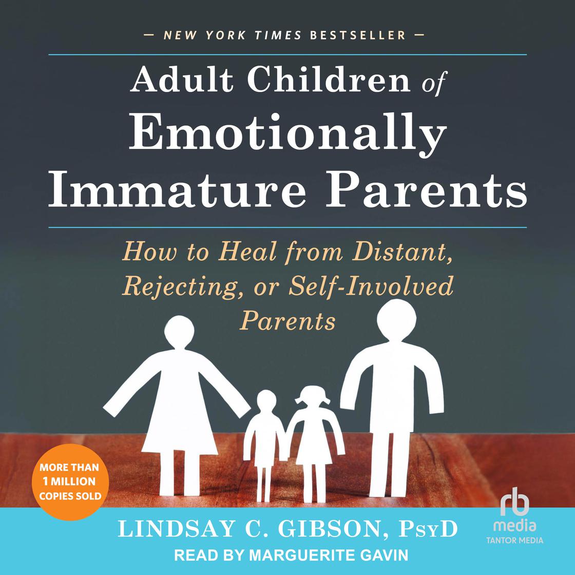 View audiobook of Adult Children of Emotionally Immature Parents by Lindsay C. Gibson, PsyD