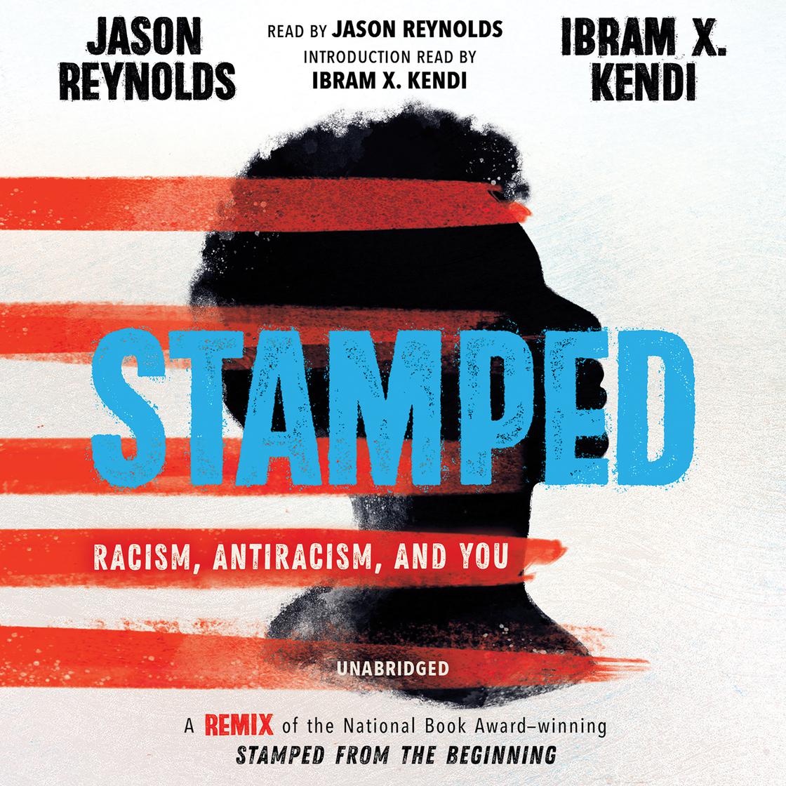 View audiobook of Stamped: Racism, Antiracism, and You by Jason Reynolds & Ibram X. Kendi