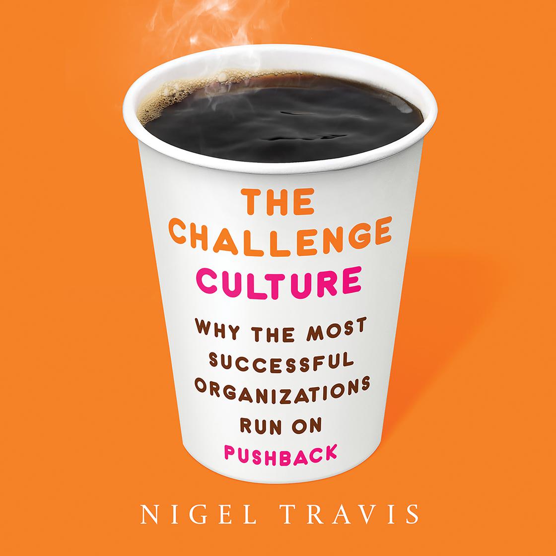 View audiobook of The Challenge Culture by Nigel Travis