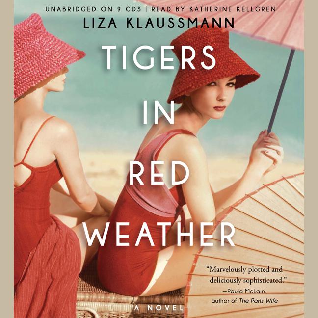 View audiobook of Tigers in Red Weather by Liza Klaussmann