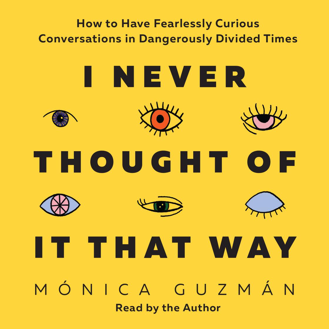 View audiobook of I Never Thought of It That Way by Mónica Guzmán