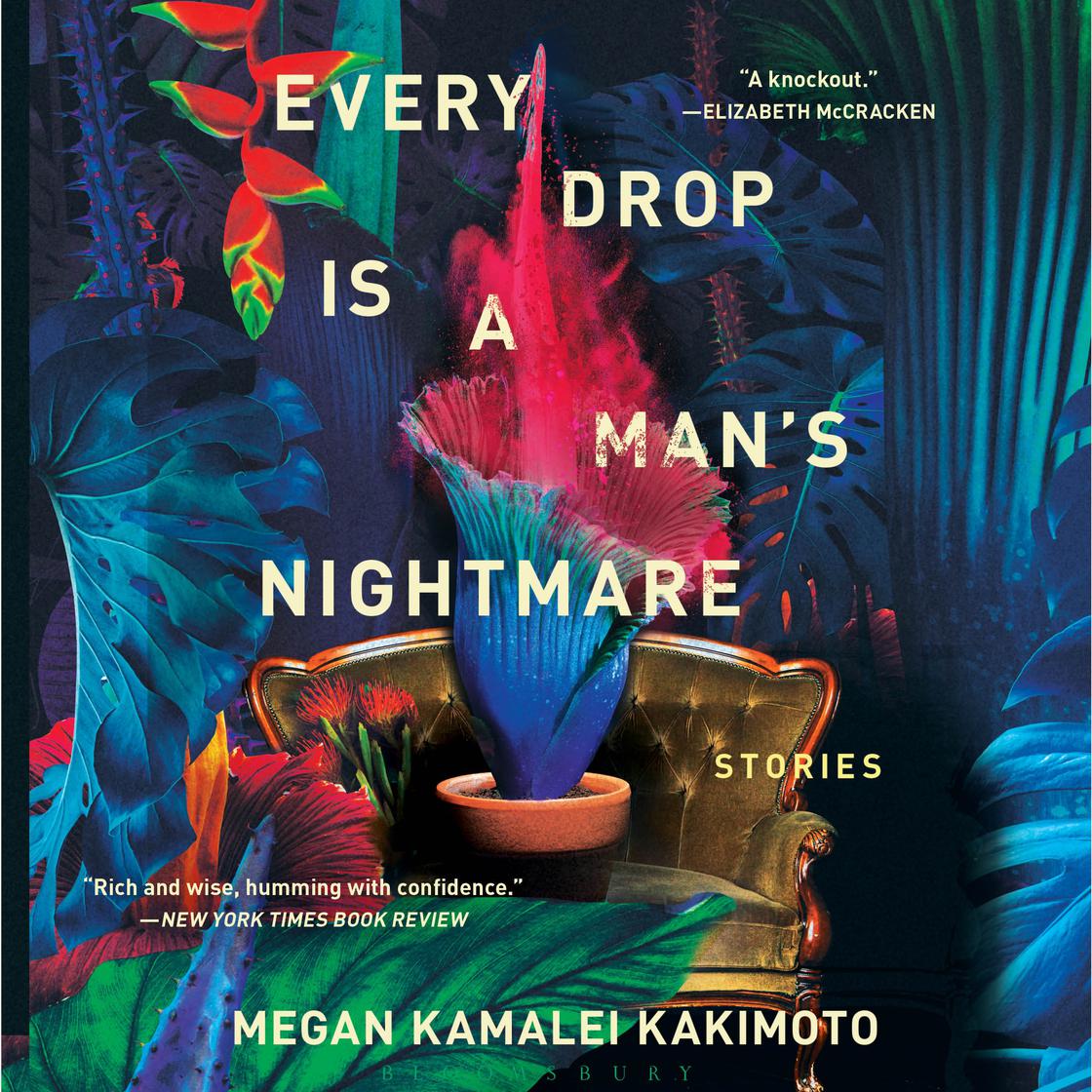 View audiobook of Every Drop Is a Man's Nightmare by Megan Kamalei Kakimoto