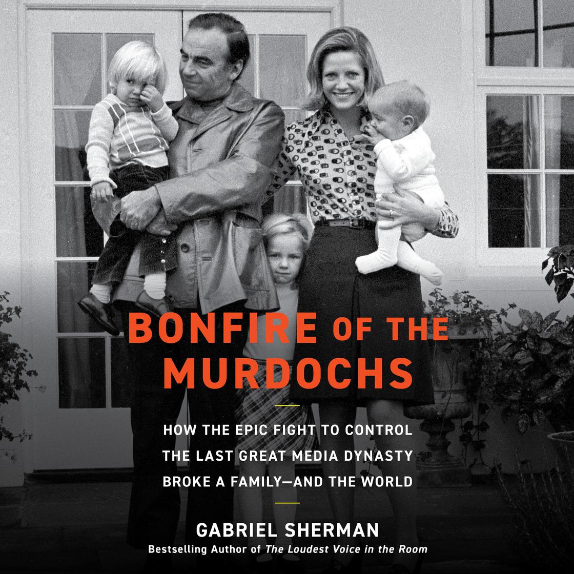View audiobook of Bonfire of the Murdochs by Gabriel Sherman