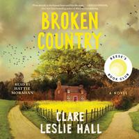 View audiobook of Broken Country (Reese's Book Club) by Clare Leslie Hall