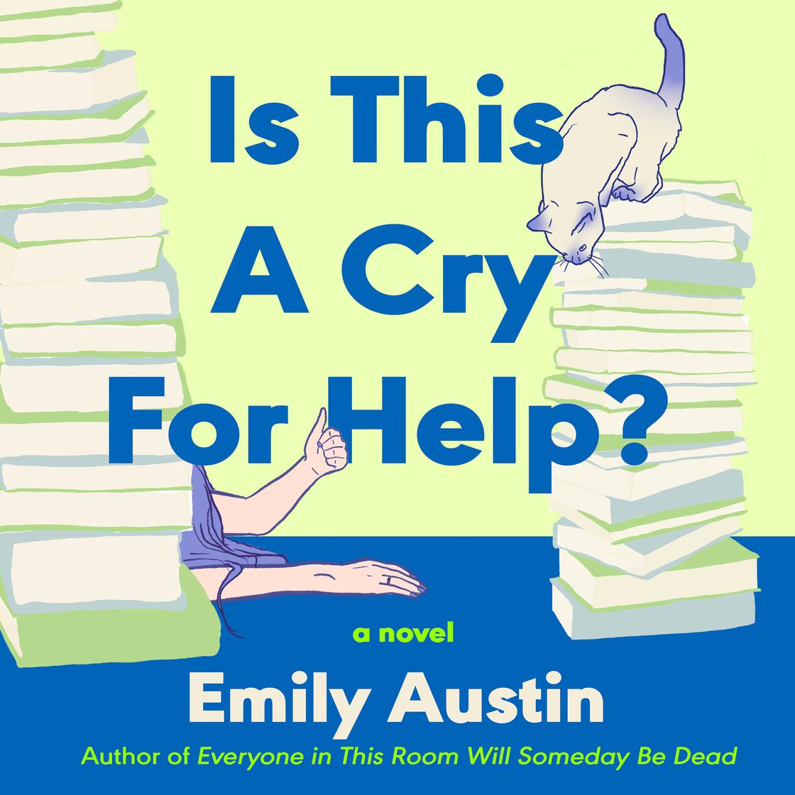 View audiobook of Is This A Cry For Help? by Emily Austin