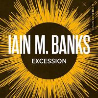 View audiobook of Excession by Iain M. Banks