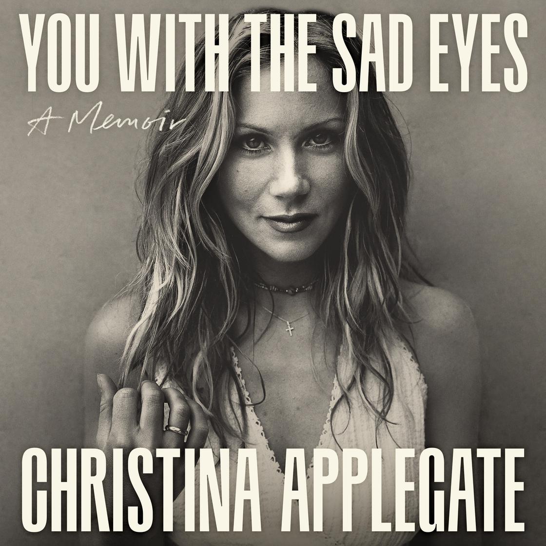 View audiobook of You with the Sad Eyes by Christina Applegate