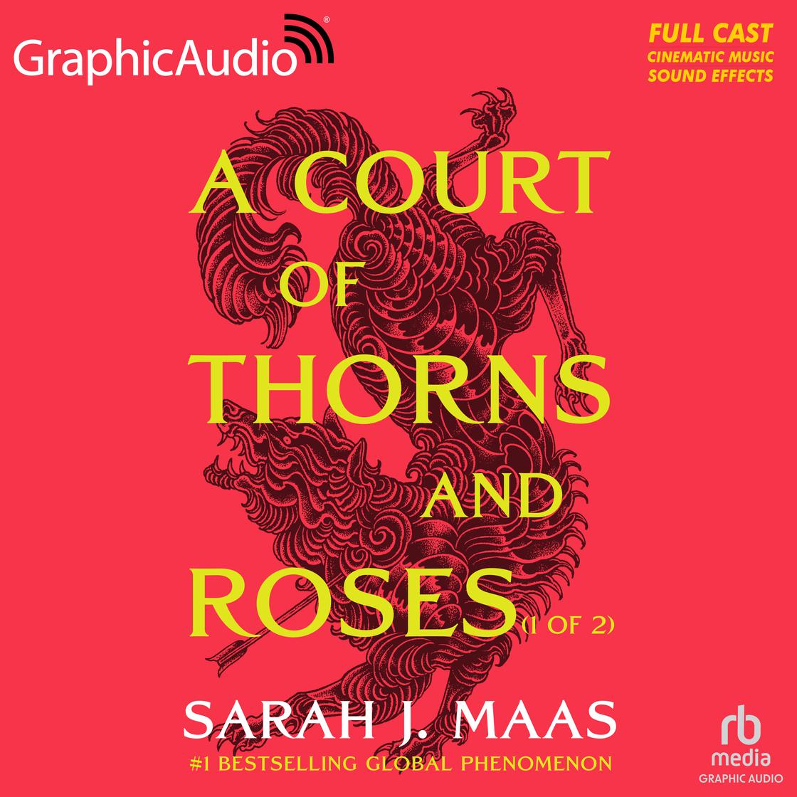 View audiobook of A Court of Thorns and Roses (1 of 2) [Dramatized Adaptation] - Abridged by Sarah J. Maas
