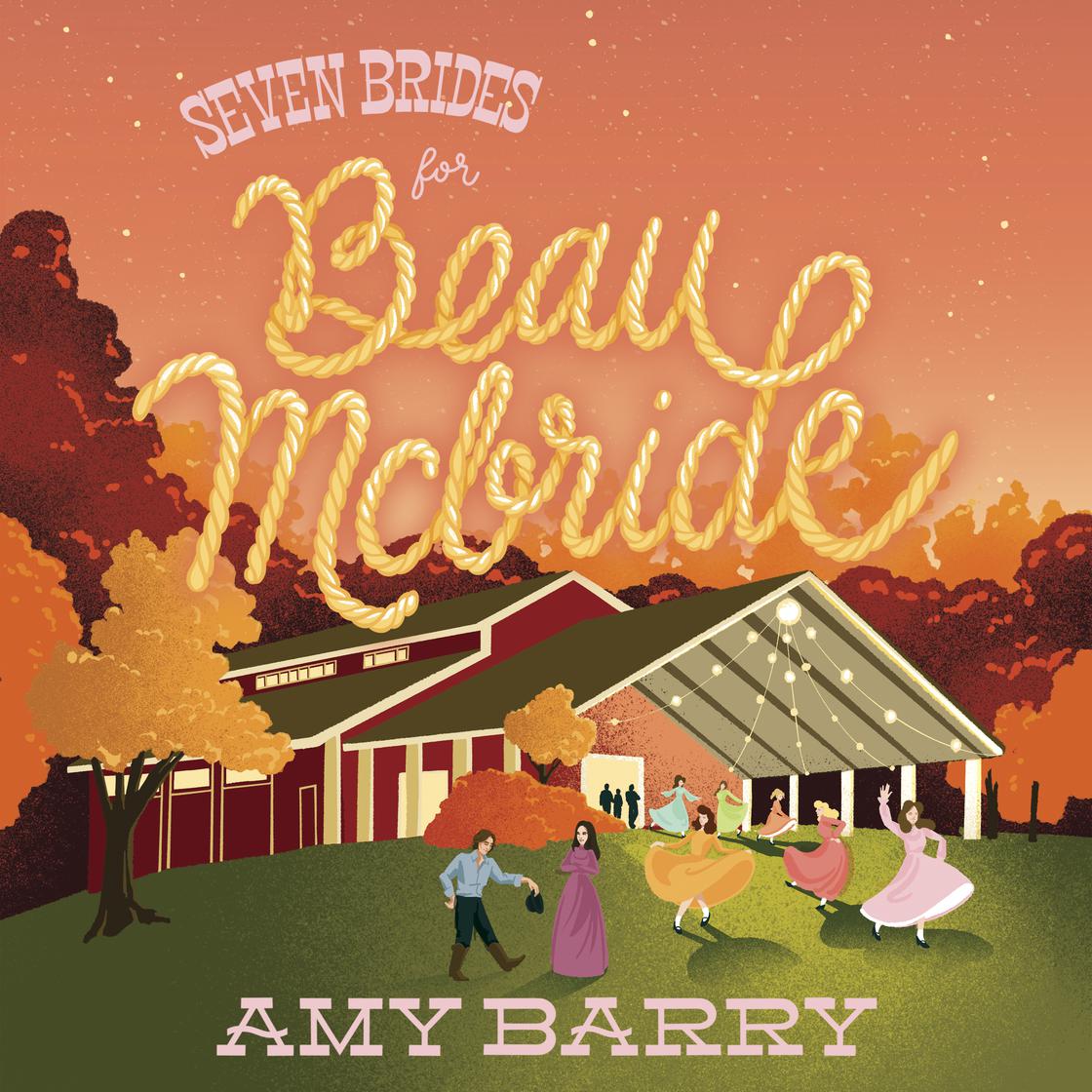 View audiobook of Seven Brides for Beau McBride by Amy Barry