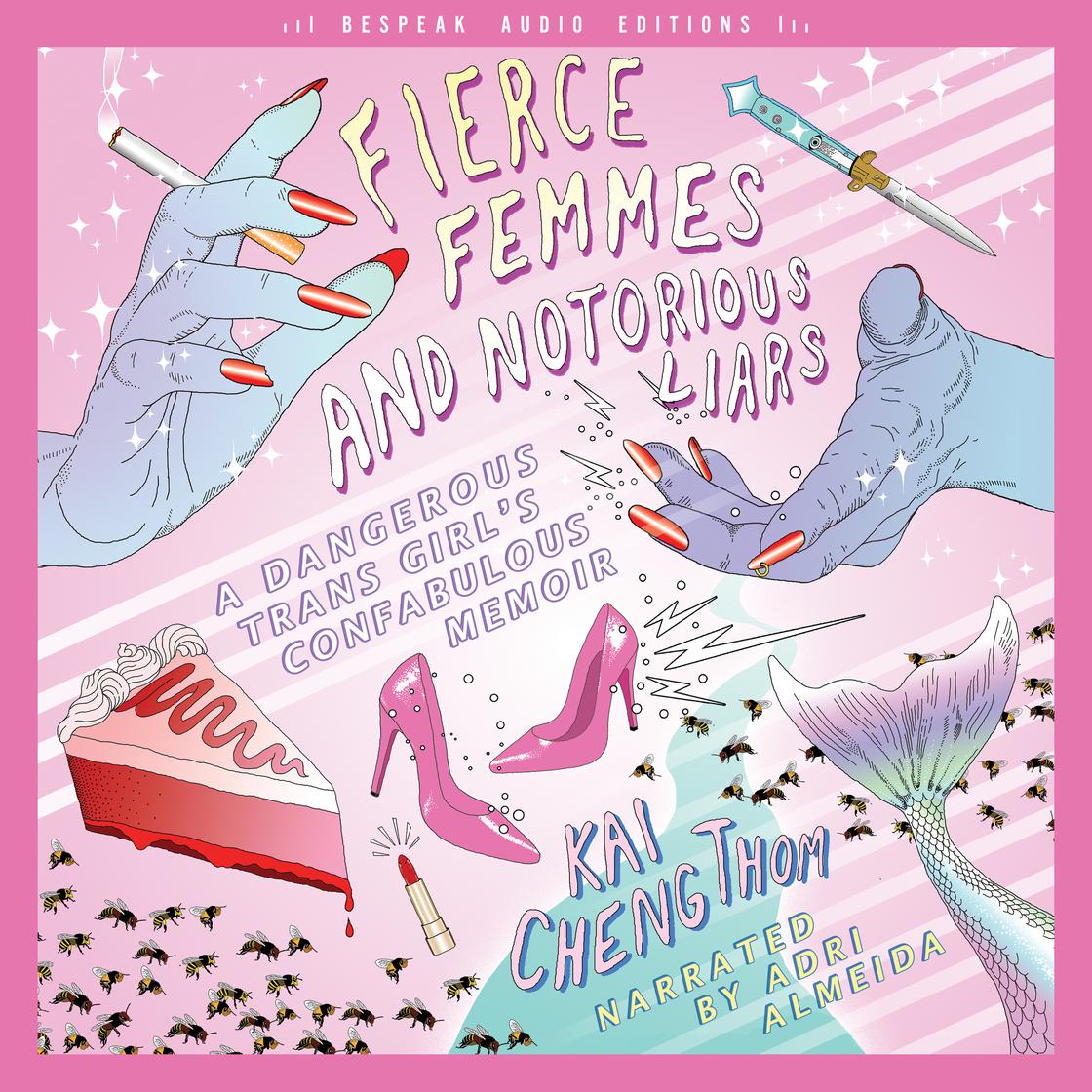 View audiobook of Fierce Femmes and Notorious Liars by Kai Cheng Thom