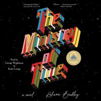 View audiobook of The Ministry of Time by Kaliane Bradley