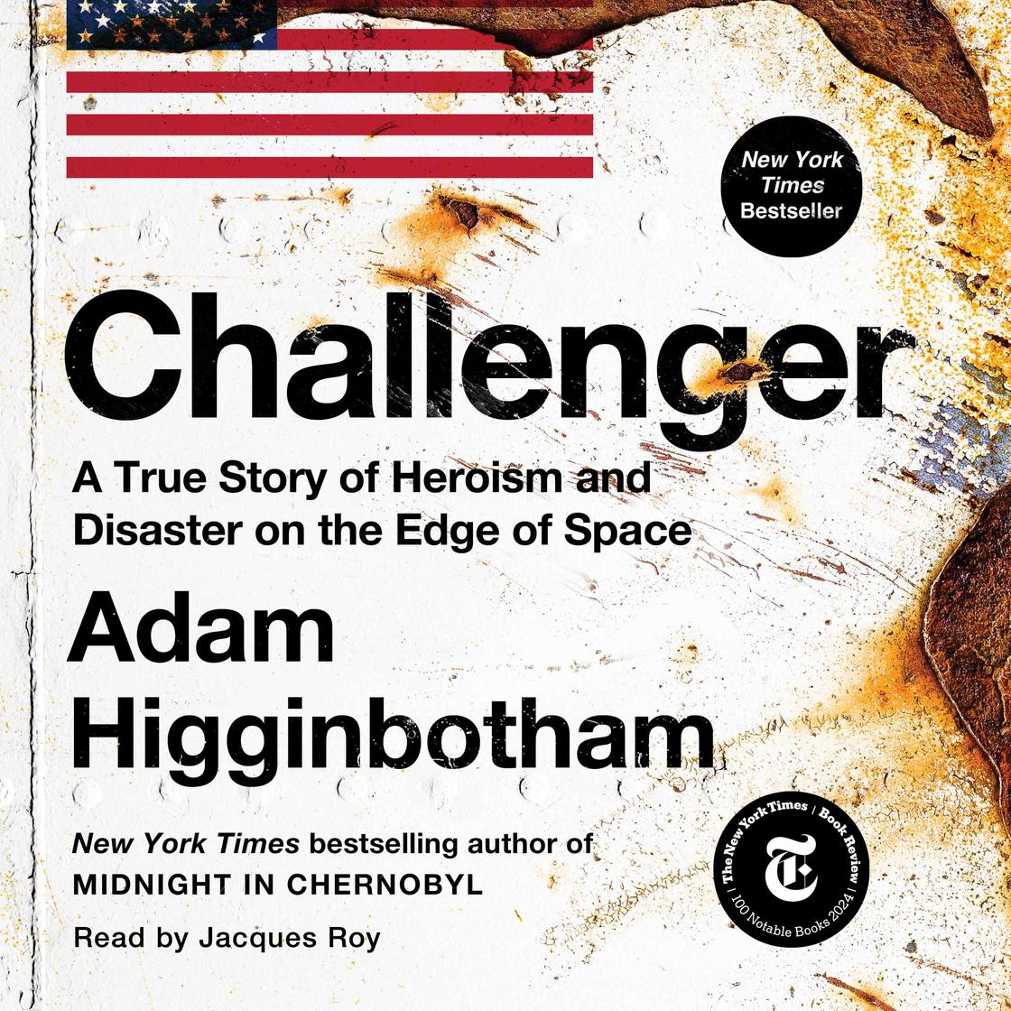 View audiobook of Challenger by Adam Higginbotham