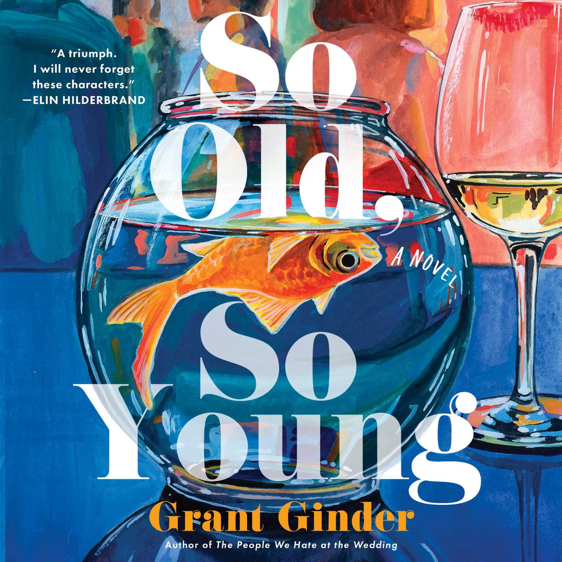 View audiobook of So Old, So Young by Grant Ginder