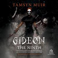 View audiobook of Gideon the Ninth by Tamsyn Muir