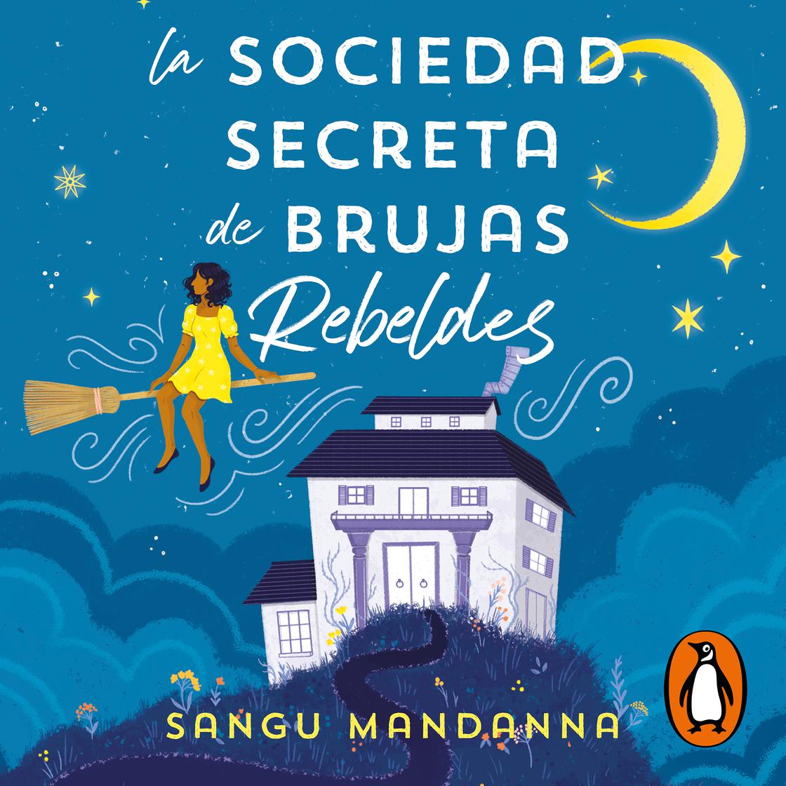 View audiobook of La Sociedad Secreta de Brujas Rebeldes by Sangu Mandanna