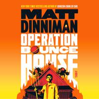 View audiobook of Operation Bounce House by Matt Dinniman